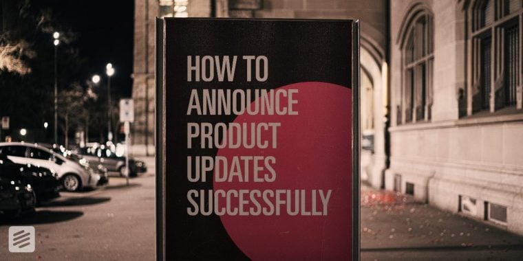 image for article "How to Announce Product Updates Successfully"