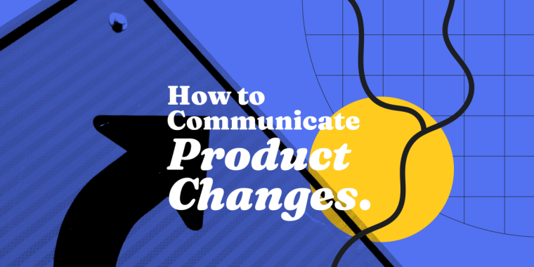 image for article "How to Communicate Product Changes"
