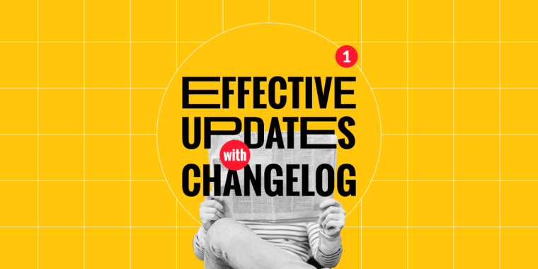 image for article "Tips for Crafting Effective Product Updates with Changelog"