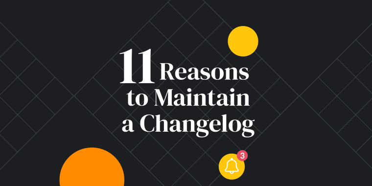 image for article "What is Changelog? 11 Reasons for Keeping a Changelog"