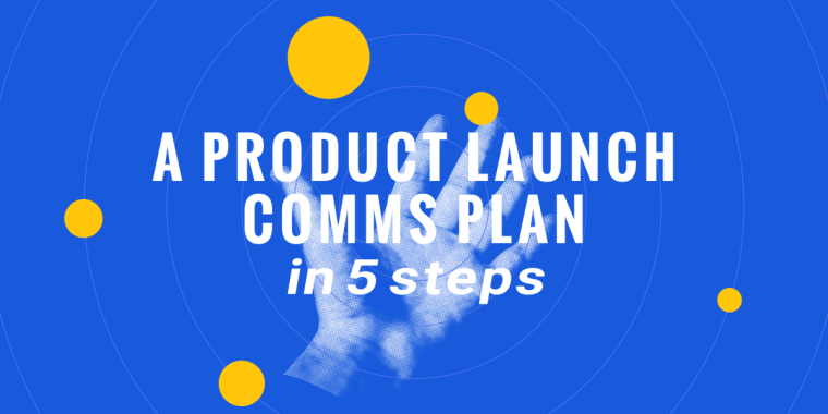 image for article "Product Launch Communication Plan in 5 Steps"